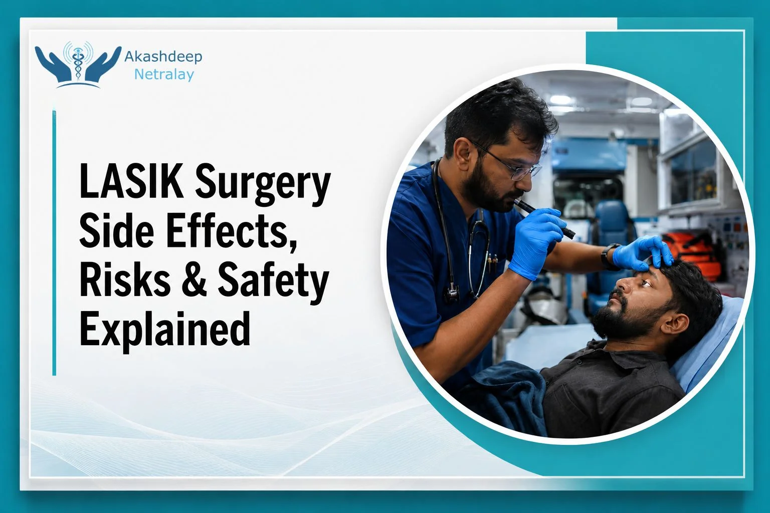 LASIK surgery side effects and safety explained with Indian doctor and patient